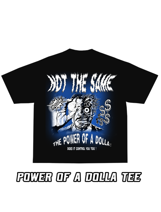 'Power Of A Dolla' Tee