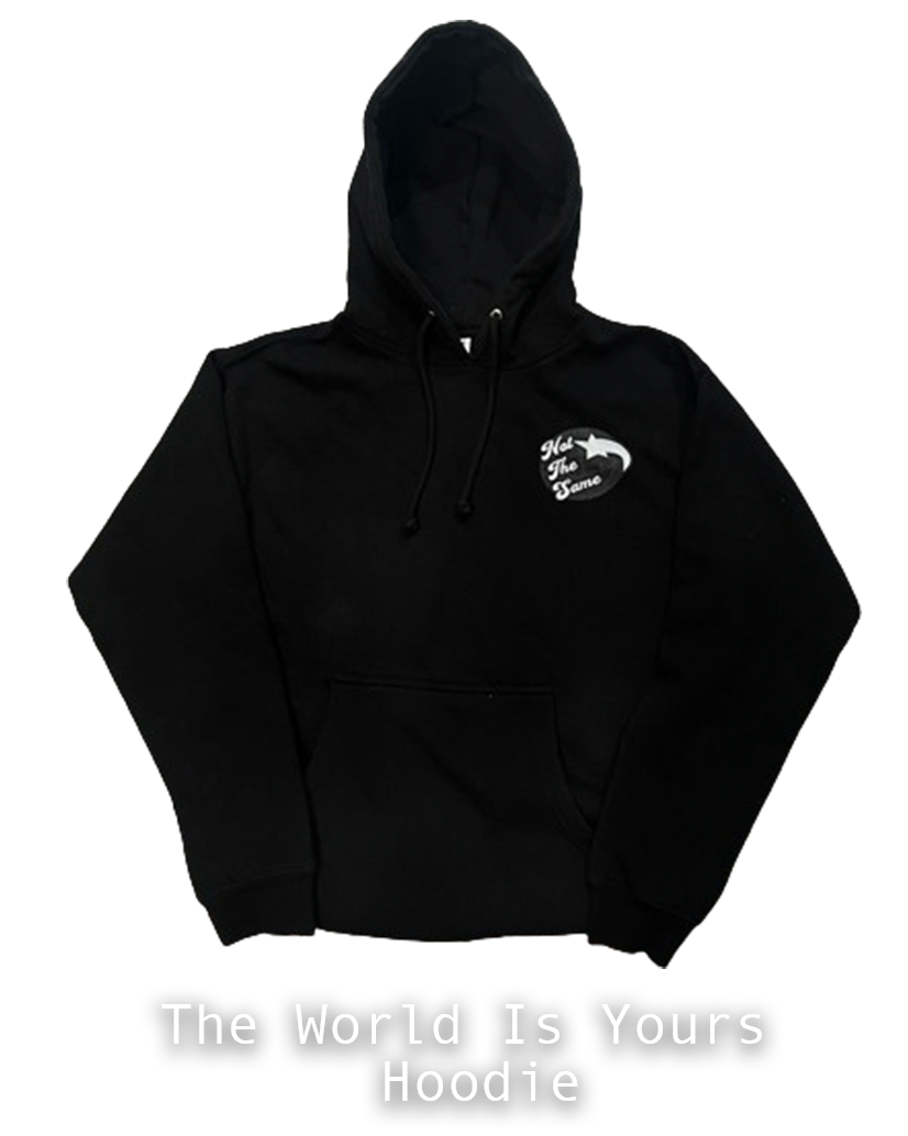 World Is Yours Hoodie